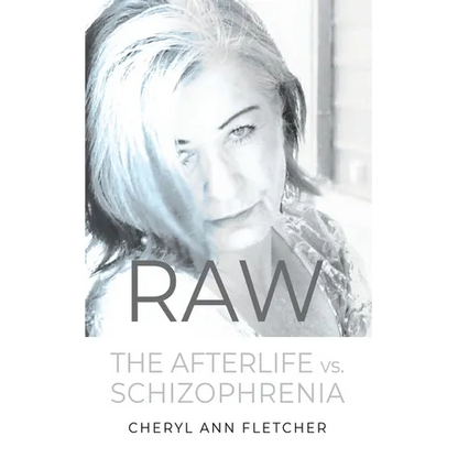 Raw: Afterlife vs Schizophrenia My Truth - Paperback