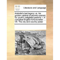 Aristotle's last legacy: or, his golden cabinet of secrets opened, for youth's delightful pastime. I. A compleat English fortune-teller. ... VII. The - Paperback