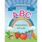Coloring book: ABC Vegetables & Fruits coloring book: high-quality. for kids ages 2-6, 2020 high-quality. Toddler ABC coloring book A - Paperback