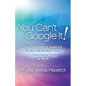 You Can't Google It!: The Compelling Case for Cross-Generational Conversation at Work - Paperback