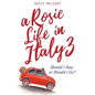 A Rosie Life In Italy 3: Should I Stay or Should I Go? - Paperback