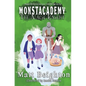 The Magic Knight: You're The Monster! - A Monstacademy Mystery - Paperback