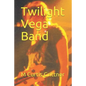 Twilight Vega Band - Paperback