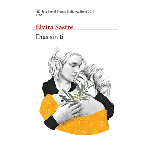 Días Sin Ti (Novela) / Days Without You (a Novel): Premio Biblioteca Breve 2019 - Paperback