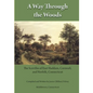 A Way Through the Woods: The Scovilles of East Haddam, Cornwall and Norfolk, Connecticut - Paperback