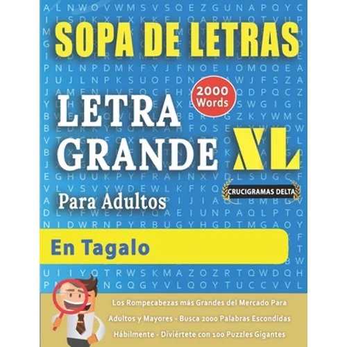 SOPA DE LETRAS CON LETRA GRANDE PARA ADULTOS EN TAGALO - Crucigramas Delta - Los Rompecabezas más Grandes del Mercado Para Adultos y Mayores - Busca 2 - Paperback