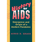 History of AIDS: Emergence and Origin of a Modern Pandemic - Paperback