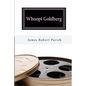 Whoopi Goldberg: Her Journey From Poverty to Megastardom - Paperback