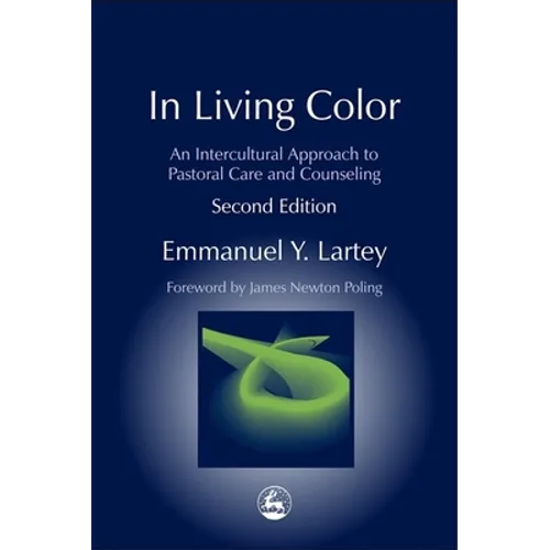 In Living Color: An Intercultural Approach to Pastoral Care and Counseling Second Edition - Paperback