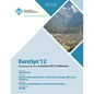 EuroSys 12 Proceedings of the EuroSys 2012 Conference - Paperback