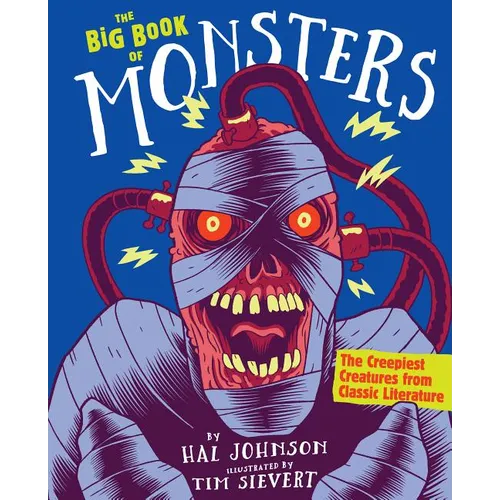 The Big Book of Monsters: The Creepiest Creatures from Classic Literature - Hardcover