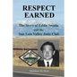 Respect Earned: The Story of Eddie Imada and the San Luis Valley Judo Club - Paperback