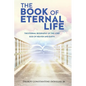 The Book of Eternal Life: The Eternal Biography of the Lord God of Heaven and Earth - Paperback