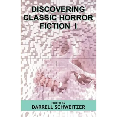 Discovering Classic Horror Fiction I - Paperback