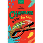 Chameleons The Ultimate Chameleon Book for Kids: 100+ Amazing Chameleon Facts, Photos, Quiz + More - Hardcover