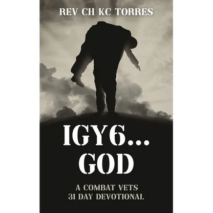 Igy6....God: A Combat Vets 31 Day Devotional - Paperback