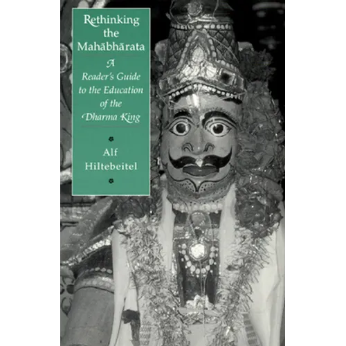 Rethinking the Mahabharata: A Reader's Guide to the Education of the Dharma King - Paperback