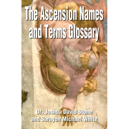 The Ascension Names and Terms Glossary - Paperback