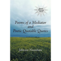 Poems of a Mediator and Poetic Quotable Quotes - Paperback