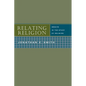 Relating Religion: Essays in the Study of Religion - Paperback