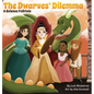 The Dwarves' Dilemma: A Science Folktale - Hardcover