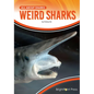 Weird Sharks - Hardcover