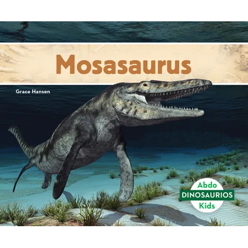 Mosasaurus (Spanish Version) - Library Binding