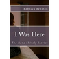 I Was Here: The Rona Shively Stories - Paperback