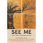 See Me: Prison Theater Workshops and Love - Paperback
