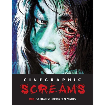 Cinegraphic Screams 2: 50 Japanese Horror Film Posters - Paperback
