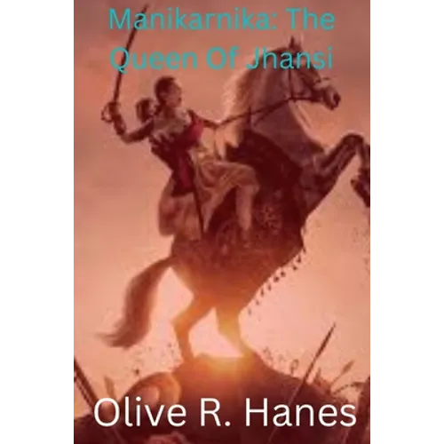 Manikarnika: The Queen Of Jhansi - Paperback