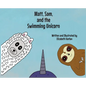 Matt, Sam, and the Swimming Unicorn - Hardcover