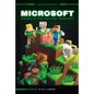 Microsoft: Makers of the Xbox and Minecraft: Makers of the Xbox and Minecraft - Library Binding