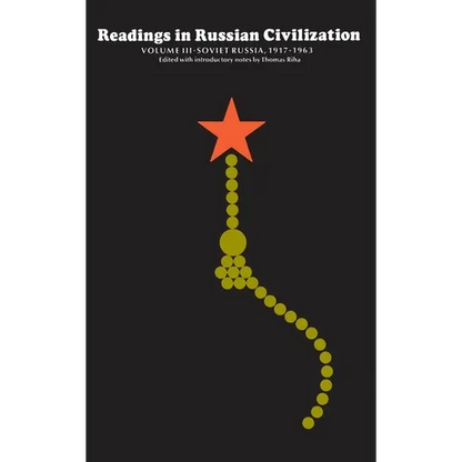 Readings in Russian Civilization Volume III: Soviet Russia, 1917-1963 - Paperback