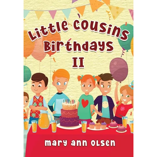 Little Cousins Birthdays II: This is a true story - Paperback
