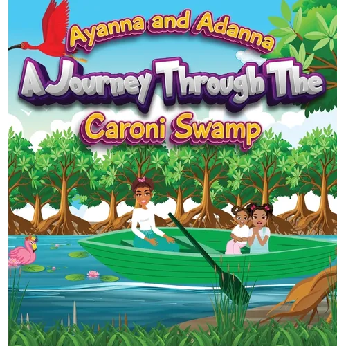 A Journey Through the Caroni Swamp - Hardcover
