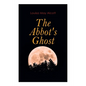 The Abbot's Ghost: Gothic Christmas Tale - Paperback