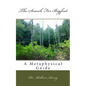 A Metaphysical Guide To The Search For Bigfoot - Paperback