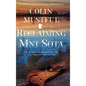 Reclaiming Mni Sota: An Alternate History of the U.S. - Dakota War of 1862 - Hardcover