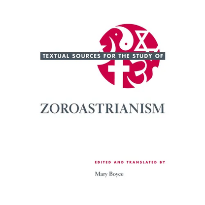 Textual Sources for the Study of Zoroastrianism - Paperback