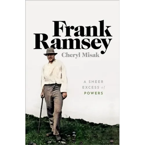 Frank Ramsey: A Sheer Excess of Powers - Hardcover