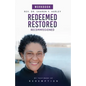 Redeemed Restored Recommissioned My Testimony of Redemption Workbook - Paperback