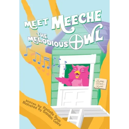 Meet Meeche the Melodious Owl - Paperback