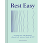 Rest Easy: Discover Calm and Abundance Through the Radical Power of Rest - Hardcover