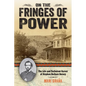 On the Fringes of Power: The Life and Turbulent Career of Stephen Wallace Dorsey - Paperback