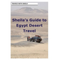 Sheila's Guide to Egypt Desert Travel - Paperback