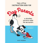 The Little Instruction Book for Dog Parents: A Hilarious Survival Guide for Dog Owners - Hardcover