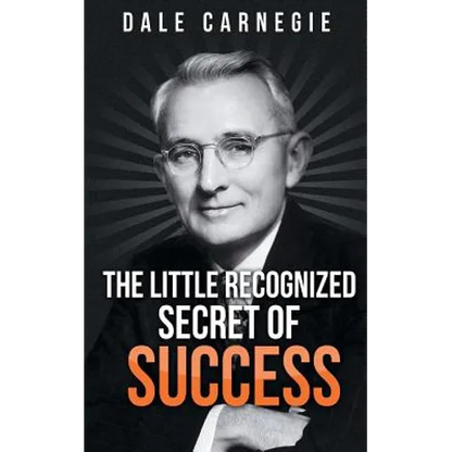 The Little Recognized Secret of Success - Paperback
