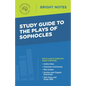 Study Guide to The Plays of Sophocles - Paperback