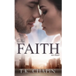 The Faith We Have: A Struggling Christian Marriage Romance Novel - Paperback